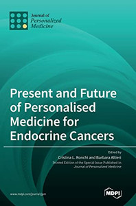 Present And Future Of Personalised Medicine For Endocrine Cancers