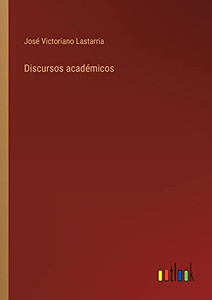 Discursos Académicos (Spanish Edition)
