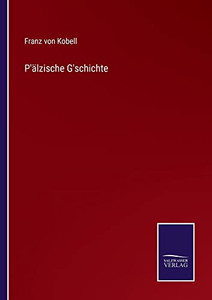 P'Älzische G'schichte (German Edition)