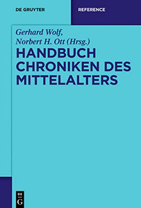 Handbuch Chroniken Des Mittelalters (De Gruyter Reference) (German Edition) Handbuch Chroniken Des Mittelalters (De Gruyter Reference) (German Edition)