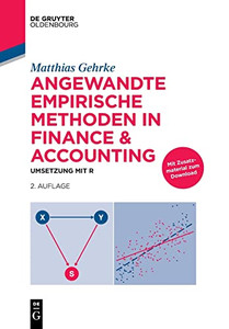 Angewandte Empirische Methoden In Finance & Accounting: Umsetzung Mit R (German Edition)