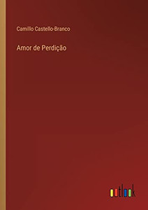 Amor De Perdição (Portuguese Edition)