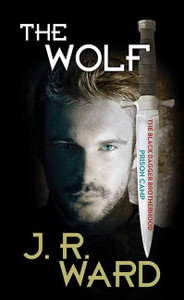 The Wolf (Black Dagger Brotherhood: Prison Camp, 2)