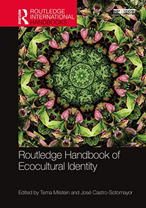 Routledge Handbook of Ecocultural Identity (Routledge International Handbooks)