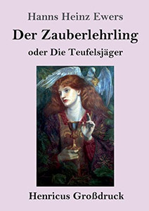 Der Zauberlehrling (Großdruck): Oder Die Teufelsjäger (German Edition)