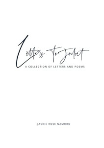 Letters To Juliet: A Collection Of Letters And Poems