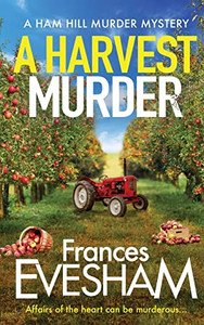 A Harvest Murder (The Ham Hill Murder Mysteries, 3)