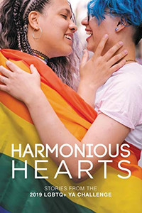 Harmonious Hearts 2019 - Stories from the Young Author Challenge (6) (Harmony Ink Press - Young Author Challenge) Harmonious Hearts 2019 - Stories from the Young Author Challenge (6) (Harmony Ink Press - Young Author Challenge)