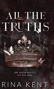 All The Truths: Special Edition Print (Lies & Truths Duet Special Edition) All The Truths: Special Edition Print (Lies & Truths Duet Special Edition)