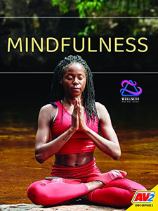 Mindfulness (Wellness: Mind Body Motion)