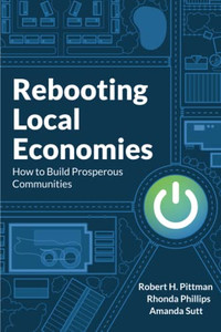 Rebooting Local Economies: How To Build Prosperous Communities