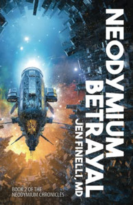Neodymium Betrayal (The Neodymium Chronicles)