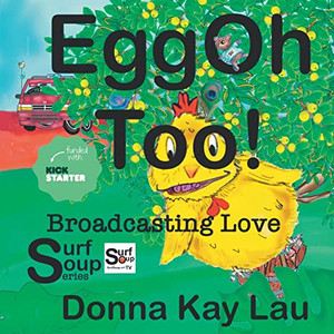Eggoh Too!: Broadcasting Love (Surf Soup)