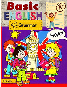 Basic English Grammar: Common English Vocabulary And Grammar Guide