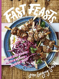 Fast Feasts: Quick, Easy Recipes With A Middle-Eastern Twist