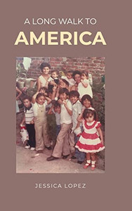 A Long Walk To America