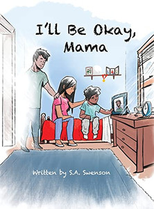 I'Ll Be Okay, Mama