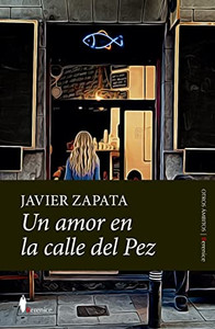 Un Amor En La Calle Del Pez (Spanish Edition)