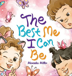 The Best Me I Can Be The Best Me I Can Be