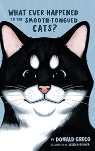 What Ever Happened To The Smooth-Tongued Cats?