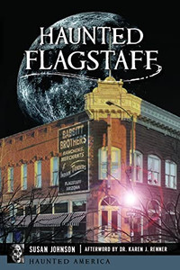 Haunted Flagstaff (Haunted America)