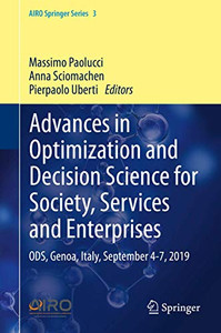 Advances in Optimization and Decision Science for Society, Services and Enterprises: ODS, Genoa, Italy, September 4-7, 2019 (AIRO Springer Series, 3)