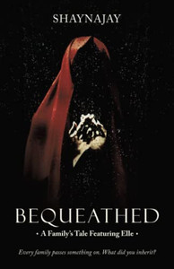 Bequeathed: A FamilyS Tale Featuring Elle