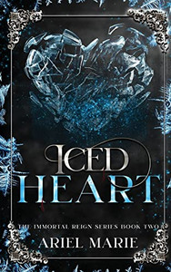 Iced Heart: A Ff Vampire Paranormal Romance (The Immortal Reign)
