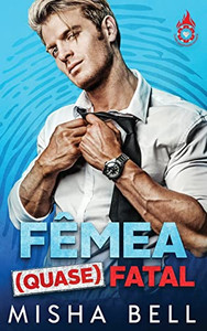 Fêmea (Quase) Fatal (Portuguese Edition)