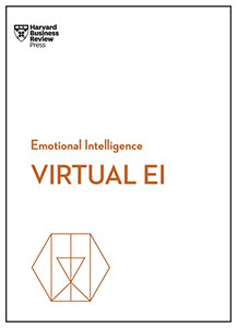 Virtual Ei (Hbr Emotional Intelligence Series)