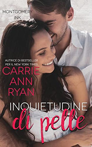 Inquietudine Di Pelle (Montgomery Ink: Colorado Springs) (Italian Edition)