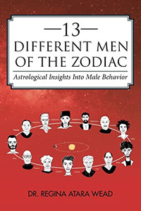 13 Different Men Of The Zodiac: Astrological Insights Into Male Behavior 13 Different Men Of The Zodiac: Astrological Insights Into Male Behavior