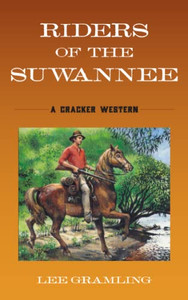 Riders Of The Suwannee (Cracker Western, 1)