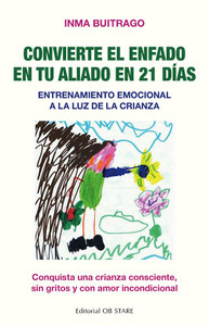 Convierte El Enfado En Tu Aliado En 21 Días (Spanish Edition)