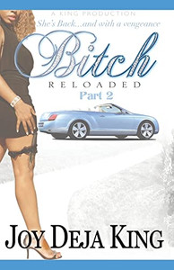 Bitch Reloaded