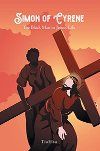 Simon Of Cyrene: The Black Man In Jesus's Life