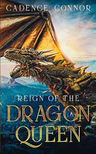 Reign Of The Dragon Queen