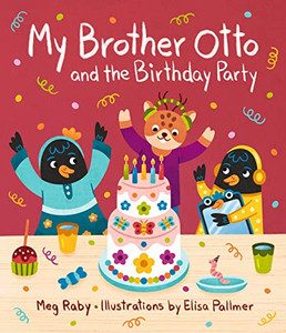 My Brother Otto And The Birthday Party