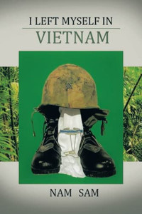 I Left Myself In Viet Nam