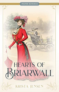 Hearts Of Briarwall (Proper Romance Edwardian)