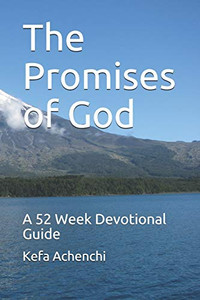 The Promises of God: A 52 Week Devotional Guide