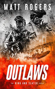 Outlaws: A King & Slater Thriller (The King & Slater Series)