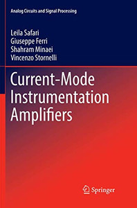 Current-Mode Instrumentation Amplifiers (Analog Circuits and Signal Processing)