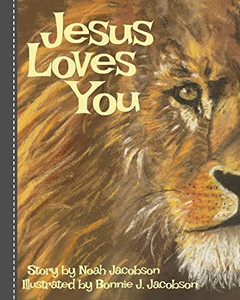 Jesus Loves You: Biblical Stories For Children