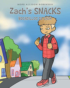 Zach's Snacks: Bocadillos De Zach Zach's Snacks: Bocadillos De Zach