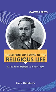 The Elementary Forms Of The Religious Life