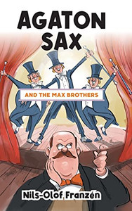 Agaton Sax And The Max Brothers Agaton Sax And The Max Brothers