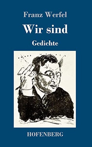 Wir Sind: Gedichte (German Edition) Wir Sind: Gedichte (German Edition)