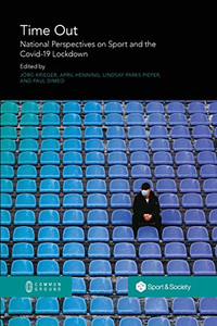 Time Out: National Perspectives On Sport And The Covid-19 Lockdown