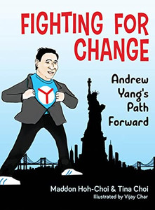 Fighting For Change: Andrew Yang's Path Forward